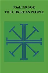 Book cover of Psalter for the Christian People by Gordon Lathrop