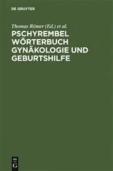 Book cover of Pschyrembel Wörterbuch Gynäkologie und Geburtshilfe (2nd ed.) by Thomas Römer