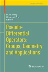 Book cover of Pseudo-Differential Operators: Groups, Geometry and Applications by Unknown