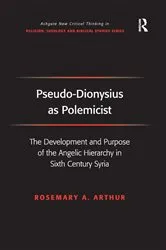 Book cover of Pseudo-Dionysius as Polemicist by Rosemary A. Arthur