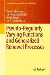 Book cover of Pseudo-Regularly Varying Functions and Generalized Renewal Processes by Valeriĭ V. Buldygin