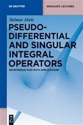 Book cover of Pseudodifferential and Singular Integral Operators by Helmut Abels
