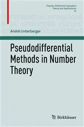 Book cover of Pseudodifferential Methods in Number Theory by André Unterberger