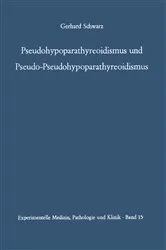 Book cover of Pseudohypoparathyreoidismus und Pseudo-Pseudohypoparathyreoidismus by G. Schwarz