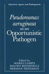 Book cover of Pseudomonas aeruginosa as an Opportunistic Pathogen by Mario Campa