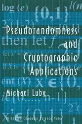 Book cover of Pseudorandomness and Cryptographic Applications by Michael Luby