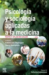 Book cover of Psicología y sociología aplicadas a la medicina (4th ed.) by van Teijlingen MA, MEd, PhD, Edwin Roland