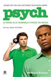 Book cover of Psych: A Mind is a Terrible Thing to Read by William Rabkin