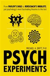 Book cover of Psych Experiments by Michael A Britt