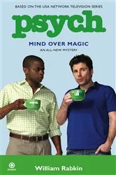 Book cover of Psych: Mind Over Magic by Unknown