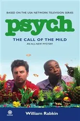 Book cover of Psych: The Call of the Mild by William Rabkin