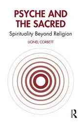 Book cover of Psyche and the Sacred by Lionel Corbett