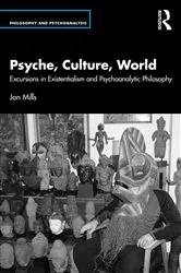 Book cover of Psyche, Culture, World by Jon Mills