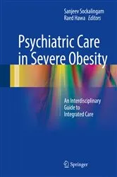 Book cover of Psychiatric Care in Severe Obesity by Sanjeev Sockalingam