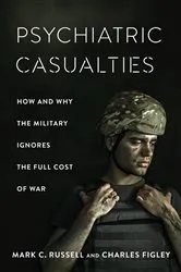 Book cover of Psychiatric Casualties by Mark Russell