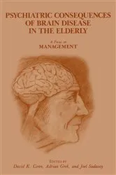 Book cover of Psychiatric Consequences of Brain Disease in the Elderly: A Focus on Management by D. Conn