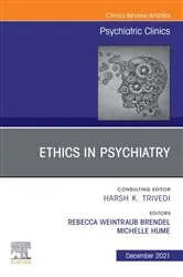 Book cover of Psychiatric Ethics, An Issue of Psychiatric Clinics of North America, E-Book by Weintraub Brendel MD, JD, Rebecca