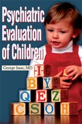 Book cover of Psychiatric Evaluation of Children by George Isaac