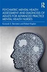 Book cover of Psychiatric Mental Health Assessment and Diagnosis of Adults for Advanced Practice Mental Health Nurses by Kunsook S. Bernstein