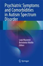 Book cover of Psychiatric Symptoms and Comorbidities in Autism Spectrum Disorder by Unknown