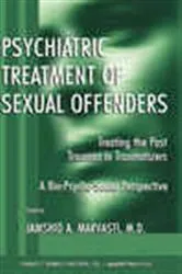 Book cover of Psychiatric Treatment of Sexual Offenders by Jamshid A. Marvasti