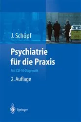 Book cover of Psychiatrie für die Praxis (2nd ed.) by Josef Schöpf
