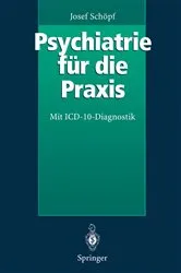 Book cover of Psychiatrie für die Praxis by Josef Schöpf