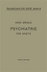 Book cover of Psychiatrie für Ärzte (2nd ed.) by Hans W. Gruhle