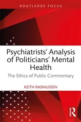 Book cover of Psychiatrists' Analysis of Politicians' Mental Health by Keith Rasmussen