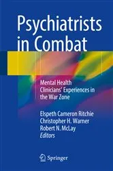 Book cover of Psychiatrists in Combat by Elspeth Cameron Ritchie