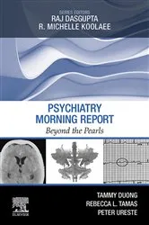 Book cover of Psychiatry Morning Report: Beyond the Pearls E-Book by Tammy Duong MD