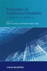 Book cover of Psychiatry of Intellectual Disability by Julie P. Gentile