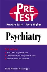 Book cover of Psychiatry: PreTest Self-Assessment and Review (9th ed.) by Unknown