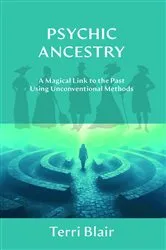 Book cover of Psychic Ancestry by Terri Blair