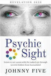 Book cover of Psychic Sight by Johnny Five