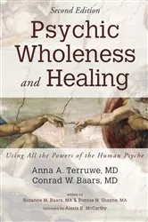 Book cover of Psychic Wholeness and Healing, Second Edition by Anna A.MD Terruwe