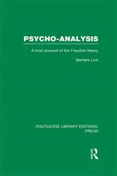 Book cover of Psycho-Analysis (RLE: Freud) by Barbara Low