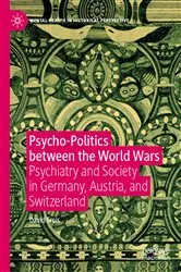 Book cover of Psycho-Politics between the World Wars by David Freis