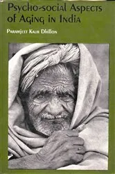 Book cover of Psycho-Social Aspects of Aging in India by Paramjeet Kaur Dhillon