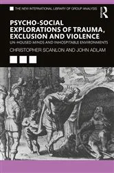 Book cover of Psycho-social Explorations of Trauma, Exclusion and Violence by Christopher Scanlon