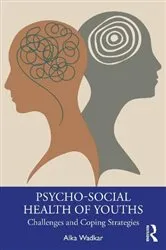 Book cover of Psycho-Social Health of Youths by Alka Wadkar