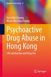 Book cover of Psychoactive Drug Abuse in Hong Kong by Yuet Wah Cheung