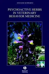 Book cover of Psychoactive Herbs in Veterinary Behavior Medicine by Stefanie Schwartz