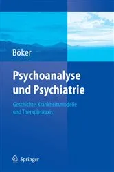 Book cover of Psychoanalyse und Psychiatrie by Heinz Böker