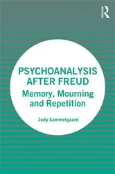 Book cover of Psychoanalysis After Freud by Judy Gammelgaard