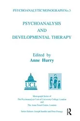 Book cover of Psychoanalysis and Developmental Therapy by Anne Hurry