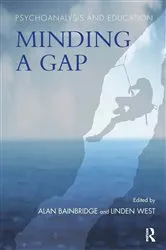Book cover of Psychoanalysis and Education by Alan Bainbridge