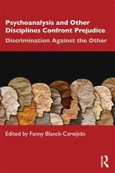 Book cover of Psychoanalysis and Other Disciplines Confront Prejudice by Fanny Blanck Cereijido