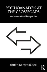 Book cover of Psychoanalysis at the Crossroads by Fred Busch