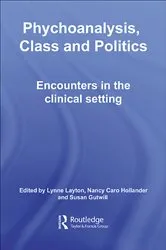 Book cover of Psychoanalysis, Class and Politics by Lynne Layton